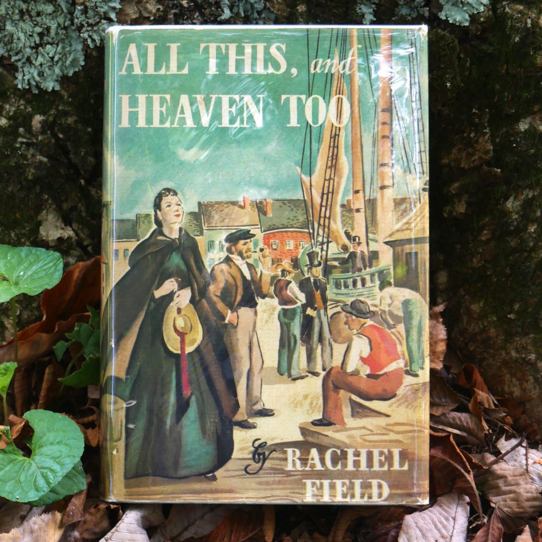 All This, and Heaven Too by Rachel Field First Edition - Etsy