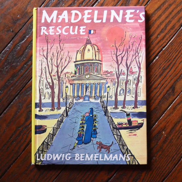 Madeline's Rescue by Ludwig Bemelmans Children's Book