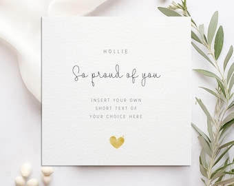 Personalised Custom So Proud of you Card I Luxury I Friend I Daughter I Son I Congratulations I Custom