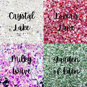 May include: Four different types of glitter, each with a unique color and texture. The glitter is labeled "Crystal Lake", "Lovers Lane", "Milky Wave", and "Garden of Eden".