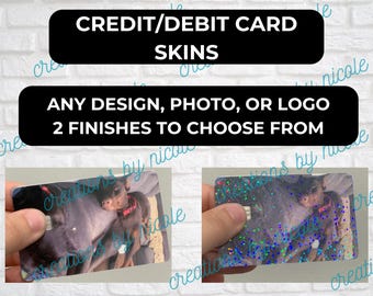 Custom Personalized Credit or Debit Card Skins Sticker Decal With or Without Chip Any Photo Logo or Design Accessory Holographic Sticker