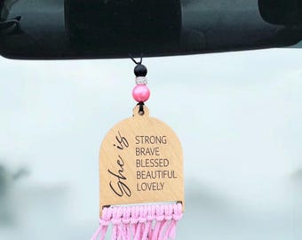 Wooden Car Charm, Inspirational Affirmations, "She is affirmation Design, Macrame Tassel