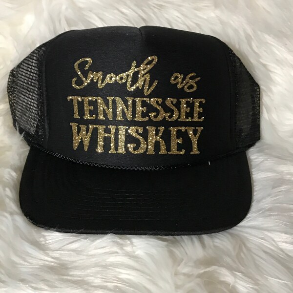 Smooth as Tennessee Whiskey Hat