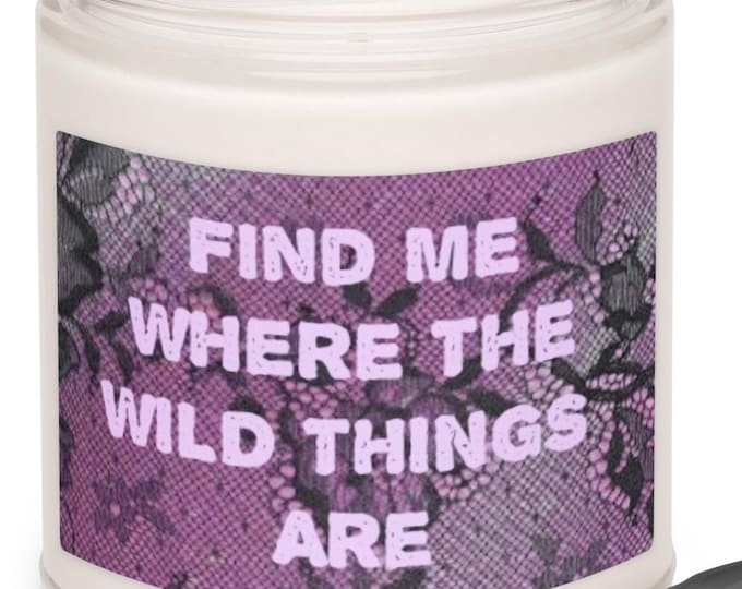 Peppered Passionfruit Candle, Find Me Where The Wild Things Are Quote, Purple Lace Decor, Witchy Gift, Free Spirit Candle, Soy Jar Candle