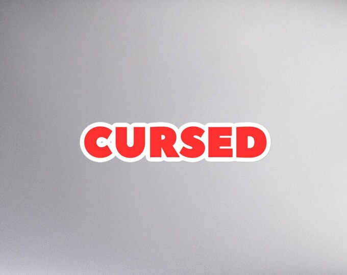 Vinyl Sticker, "Cursed", 3 Sizes, Witchy Sticker, Goth Sticker, WFH Laptop Sticker, Witchy Gift, Goth Gift, Guitar Case Sticker