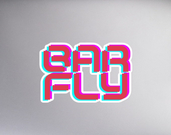 Sticker "Bar Fly" in 3 Sizes, Party Girl Sticker, Party Sticker, Festival Sticker, Concert Sticker, Party Gift, Bar Sticker, Bar Decor