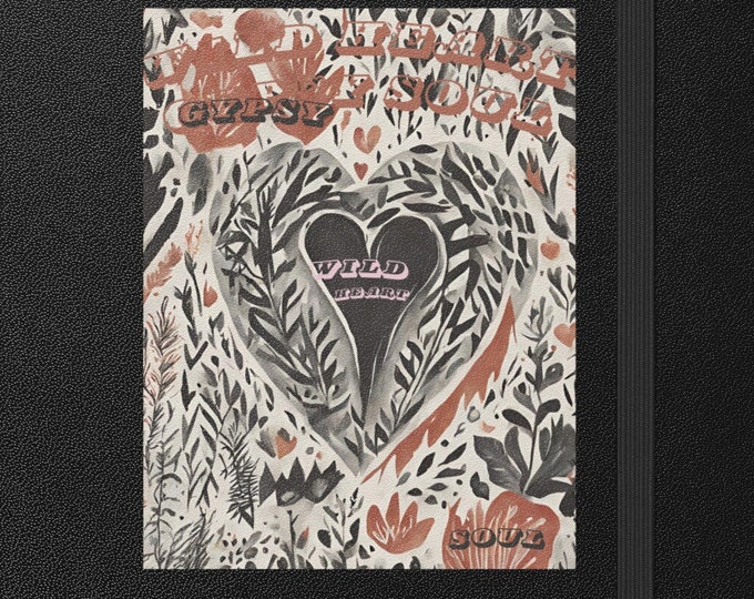 Wild Heart Gypsy Soul - Journal/Diary/Notebook, Daily Journal, Daily Diary, Travel Journal, Travel Diary, Meditation Journal, Witchy Journal