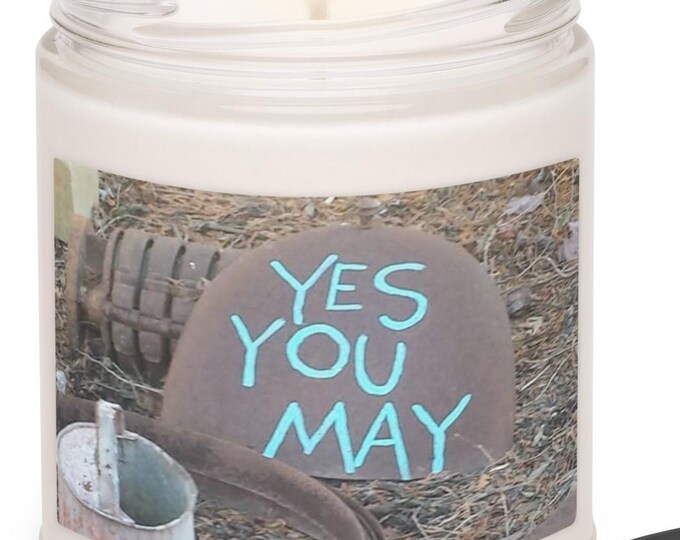 Yes You May Scented Soy Candle in 5 Scent Choices, Meditation Candle, Manifestation Candle, Self Care Gift, Reusable Jar Candle