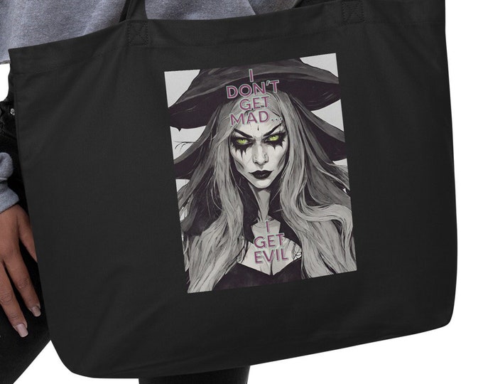 Large Organic Tote Bag, I Don't Get Mad I Get Evil, Witchy Tote Bag, Witchy Tote, Goth Tote Bag, Witchy Gift, Travel Tote Bag, Beach Tote