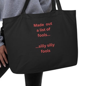 Large Organic Tote Bag, Made Out A List Of Fools, Heart Song Lyrics, Festival Tote Bag, Garden Tote Bag, Market Tote Bag