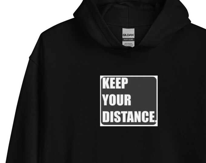 Unisex Hoodie S-5XL, Keep Your Distance, Goth Hoodie, Anti Social Hoodie, WFH Hoodie, Festival Hoodie, Travel Hoodie, Witchy Hoodie