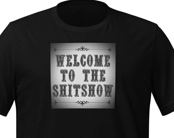 Unisex T-Shirt XS-5XL, Festival T-Shirt, Attitude T-Shirt, Travel T-Shirt, Angsty T-Shirt, Concert T-Shirt, WFH T-Shirt