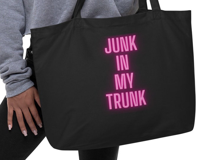 Large Eco Tote Bag, "Junk In My Trunk", Beach Tote Bag, Travel Tote Bag, Island Tote Bag, Cruise Tote Bag, Festival Tote Bag, Market Tote