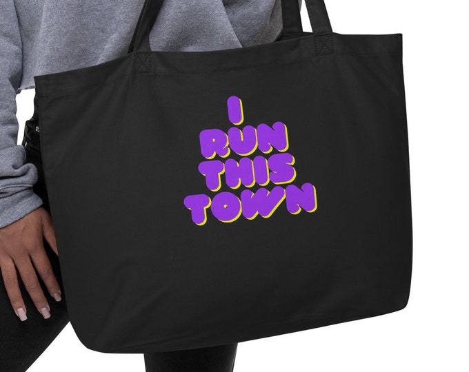 Large Eco Tote Bag, I Run This Town, Angsty Tote Bag, Attitude Tote Bag, Eco Book Tote, Eco Market Tote, Festival Tote Bag, WFH Tote Bag