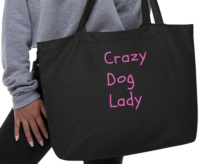 Large Eco Tote Bag - "Crazy Dog Lady", Beach Tote Bag, Travel Tote Bag, Book Tote Bag, Dog Owner Tote Bag, Market Tote Bag, Dog Mom Tote Bag