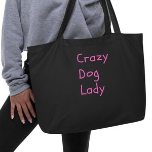 Large Eco Tote Bag - &quot;Crazy Dog Lady&quot;, Beach Tote Bag, Travel Tote Bag, Book Tote Bag, Dog Owner Tote Bag, Market Tote Bag, Dog Mom Tote Bag