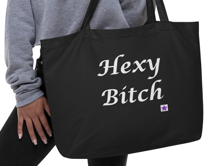 Large organic tote bag, Hexy Bitch, Sassy Tote Bag, Angsty tote, Witchy Tote Bag, Best Friend Gift, Bridesmaid Gift, Mom Gift, Witchy Gift