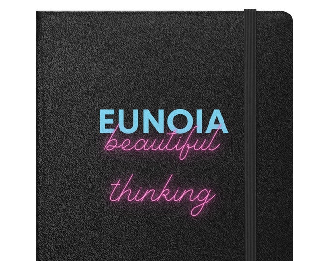 Hardcover Notebook - "Eunoia beautiful thinking", Diary Notebook, Diary Journal, Daily Notebook, Daily Journal, Travel Journal, Travel Diary