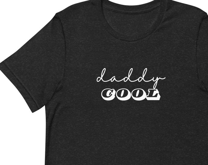 Unisex t-shirt XS-5XL, T-Shirt for Dad, Father's Day T-shirt, Daddy Cool T-shirt, Dad T-shirt, Dad Gift, Gift for Dad, Father's Day Gift