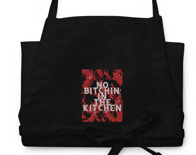 Embroidered Apron, No Bitchin' In The Kitchen, Home Chef Apron, Home Cook Apron, Home Cook Gift, Home Chef Gift, Kitchen Gift, Chef Gift