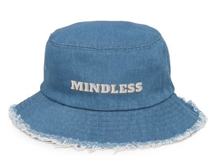Distressed Embroidered Denim Bucket Hat, "Mindless", Trendy Hat, Trendy Festival Hat, Travel Hat, Bucket Hat, Market Hat, Beach Hat