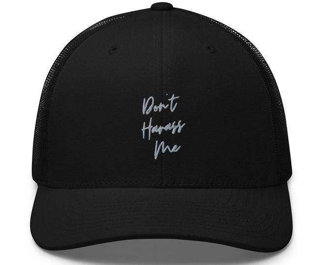 Don't Harass Me, Embroidered Retro Style Trucker Cap, Trucker Cap, Retro Trucker Cap, Black Trucker Cap, Festival Trucker Cap, Trendy Hat