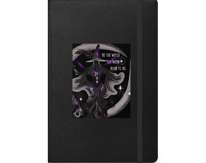 Be The Witch You Were Born To Be - Journal/Diary/Notebook, Daily Journal, Daily Diary, Travel Journal, Travel Diary, Witchy Journal