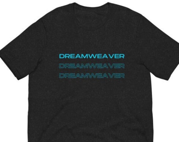 9 Colors Unisex T-Shirt Black Heather XS-5XL, Dreamweaver, Music T-Shirt, Rock Music T-Shirt, 80s Music T-Shirt, Festival T-Shirt, WFH Tee