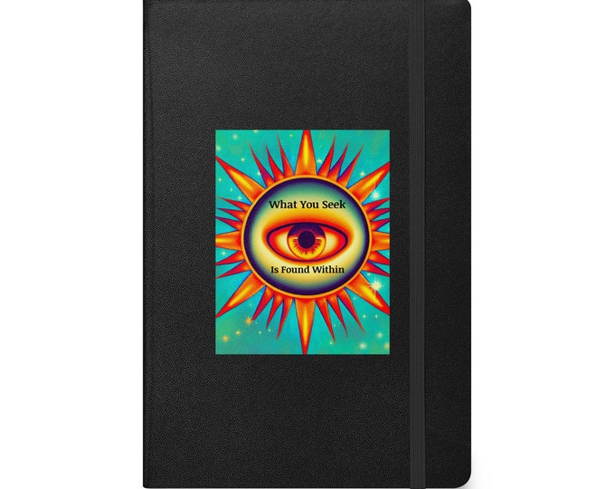 What You Seek Is Found Within - Journal/Diary/Notebook, Daily Journal, Daily Diary, Travel Journal, Travel Diary, Meditation Journal
