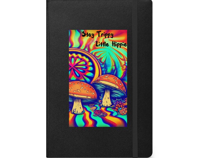 Stay Trippy Little Hippie - Journal/Diary/Notebook, Daily Journal, Daily Diary, Travel Journal, Travel Diary, Meditation Journal