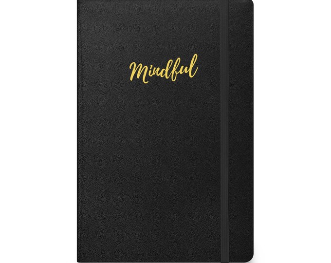 Hardcover Notebook - "Mindful", Diary Notebook, Diary Journal, Daily Notebook, Daily Journal, Travel Journal, Travel Notebook