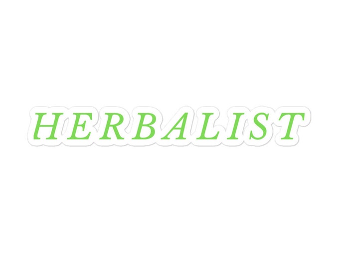 Vinyl Sticker, "Herbalist", 3 Sizes, 420 Sticker, Green Witch Sticker, Garden Witch Sticker, Gardener Sticker, Plant Lover Sticker