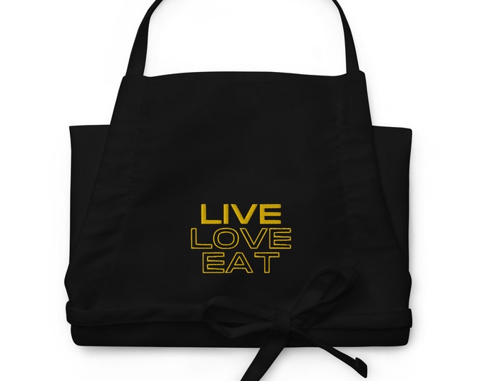 Embroidered Apron, Live Love Eat, Kitchen Gift, Chef Apron, Home Cook Apron, Home Cook Gift, New Home Gift, Mom Kitchen Gift, Unique Gift