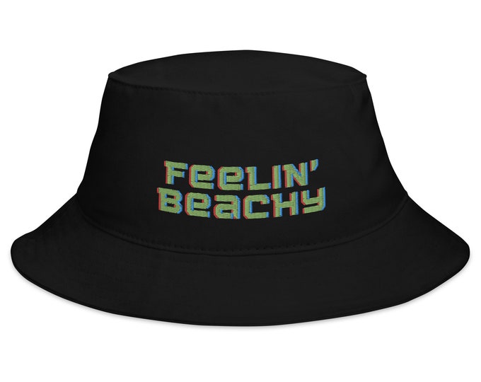 Embroidered Bucket Hat, "Feelin' Beachy", Trendy Bucket Hat, Festival Bucket Hat, Travel Bucket Hat, Beach Bucket Hat, Angsty Bucket Hat