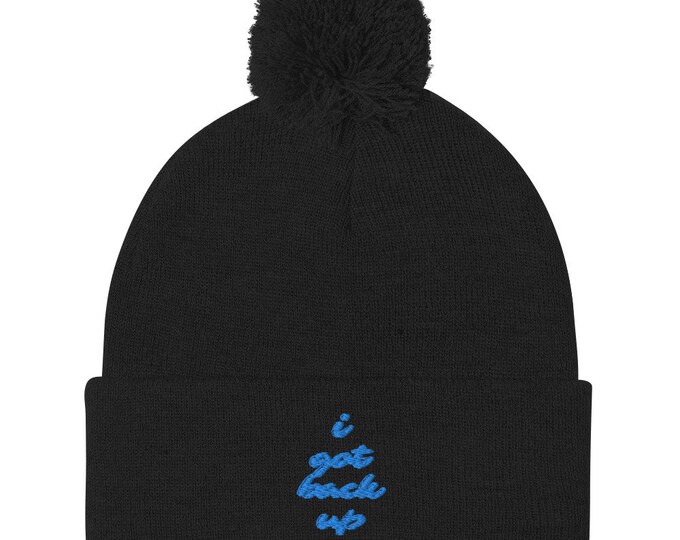 Pom Pom Beanie - "I Got Back Up", Trendy Beanie, Stylish Beanie, Trendy Winter Accessory, Festival Beanie, Ski Trip Beanie, Travel Beanie