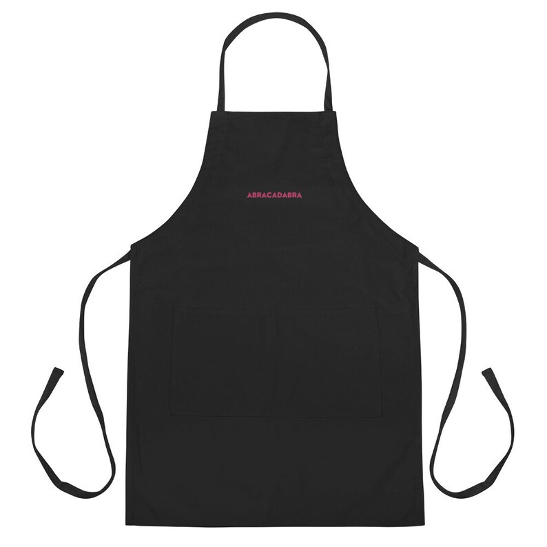 Embroidered Apron, ABRACADABRA, WFH Apron, Chef Apron, Home Cook Apron, Home Cook Gift, Chef Gift, Kitchen Gift, Food Lover Gift