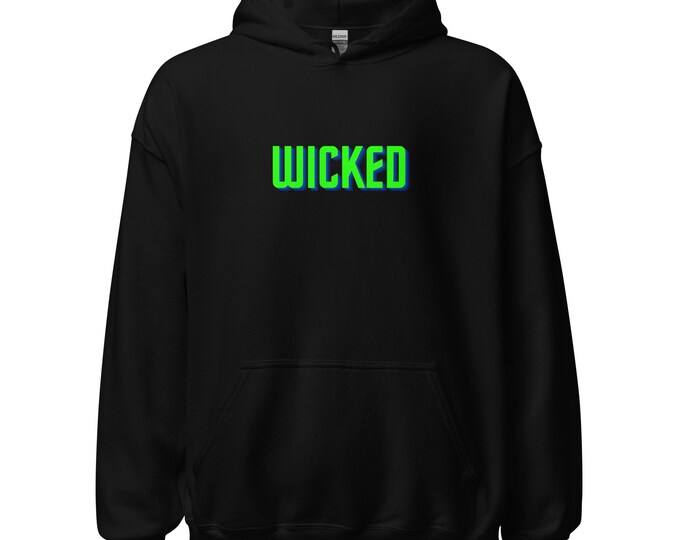 Unisex Hoodie S-5XL - "Wicked", Festival Hoodie, Travel Hoodie, WFH Hoodie, Party Hoodie, Trendy Hoodie, Witchy Hoodie, Witchy Style, Wicked