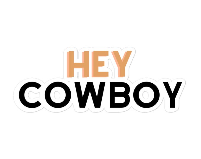 Sticker - 3 Sizes, Cowboy Sticker, Cowboy Gift, Cowgirl Sticker, Cowgirl Gift, Western Sticker, Western Gift, Country Sticker, Country Gift