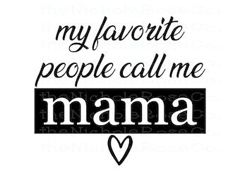 FREE My Favorite People Call Me Mom PNG Graphic By Regulrcrative...