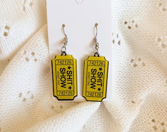 Funny Ticket Dangle Earrings | Sh*t Show Humor Jewelry