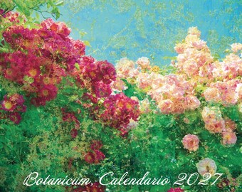 Botanischer Wandkalender 2027: Italienische Gartenfotografie, Naturkunstgeschenk