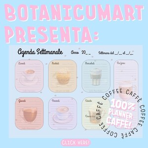 Op de afbeelding: Een kleurrijke weekplanner met een koffie thema. De planner heeft een roze en blauwe achtergrond met een koffiekopillustratie voor elke dag van de week. De tekst "100% Planner Caffe!" staat in een cirkel met een koffieboonpatroon.