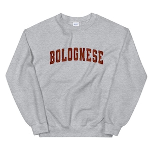 BOLOGNESE Sweatshirt | Food Crewneck, Pasta Sweatshirt, I Love Carbs, Collegiate Crewneck