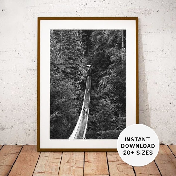 Capilano Suspension Bridge, British Columbia, North Vancouver, Canada, Instant Download, digital print, Black White Photo, Vancouver Canada