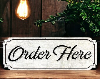 22" Order Here Wooden Sign Plaque Large | Gift New home | Vintage Rustic Style