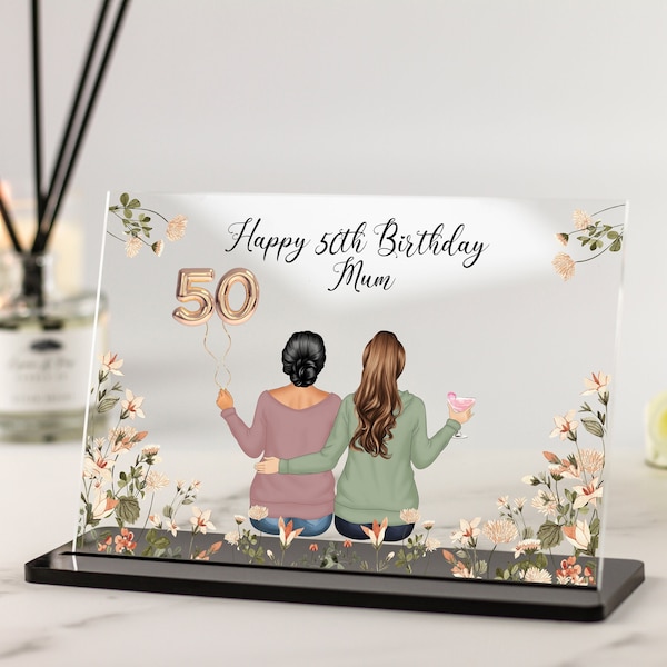 Personalised Mum Birthday Gift, 50th 60th 70th Birthday Gift, Customisable Mum and Daughters Illustration Print Floral Clear Acrylic Plaque