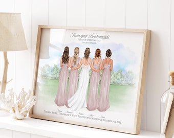 May include: A watercolor illustration of six women in a line, wearing blush pink bridesmaid dresses and a white wedding dress. The text reads "From your Bridesmaids on your wedding day 21st August 2024" and "Today a bride, tomorrow a wife, forever & always your friends for life".