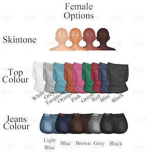 May include: A chart with different skin tones, top colors, and jean colors. The chart is labeled "Female Options". The skin tones are labeled 1 through 4. The top colors are white, grey, turquoise, orange, pink, green, red, blue, and black. The jean colors are light blue, blue, brown, grey, and black.