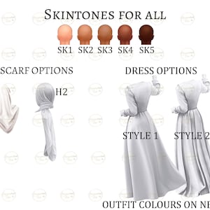 May include: A chart showing different skin tones, headscarf styles, and dress styles. The text reads "Skin tones for all", "Headscarf options", "Dress options", "Style 1", "Style 2", and "Outfit colours on next page".