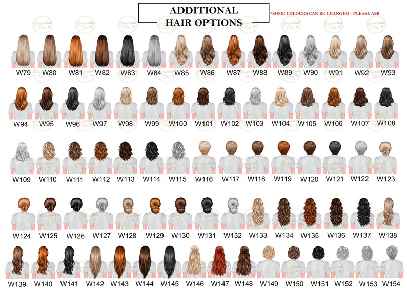 May include: A chart of 54 different hair styles for digital illustrations. The hair styles are numbered W79 through W154. The text "ADDITIONAL HAIR OPTIONS" is at the top of the chart. The text "SOME COLOURS CAN BE CHANGED - PLEASE ASK" is at the top right of the chart.